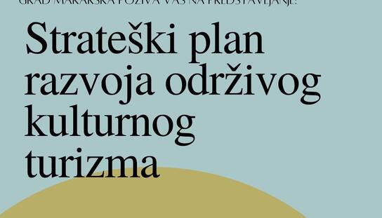 30. rujna predstavljanje Strateškog plana razvoja održivog kulturnog turizma 